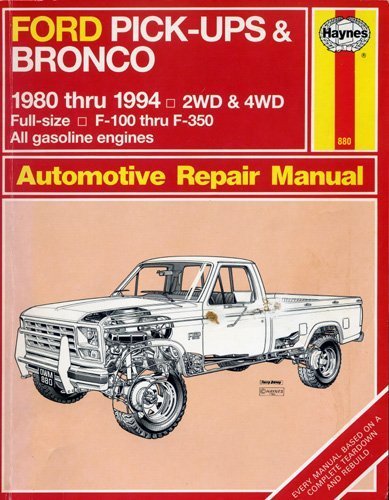 Haynes Ford Pick-Ups/Bronco Automotive Repair Manual 1980-1994 (Haynes Automotiv - $29.97