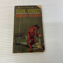 Cavalry Recruit Western Paperback Book by Wade Everett Ballantine Books 1965 - £22.07 GBP