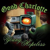 Good Charlotte : The Young and the Hopeless CD Enhanced CD (2009) Pre-Owned - £11.90 GBP