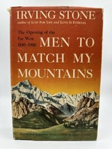 Men to Match My Mountains by Irving Stone - HCDJ 1st Edition, Excellent - £17.01 GBP