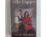 The cupps I&#39;m So Thankful Cassette New Sealed - $9.69