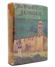 Percival Christopher Wren The Fort In The Jungle 1st Edition 1st Printing - $149.95