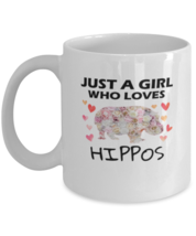 Coffee Mug Funny Just A Girl Who Loves Hippos  - £12.01 GBP