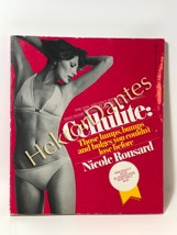 Cellulite: Those Lumps, Bumps and Bulges You by Nicole Ronsard (1975 Softcover) - £8.19 GBP