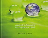 Management: Leading and Collaborating in a Competitive World by Scott A.... - £30.74 GBP