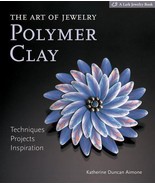 The Art of Jewelry: Polymer Clay Techniques Projects Inspiration Hardcover - $181.79 MXN