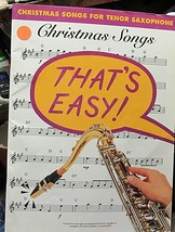 BOOK That&#39;s Easy Christmas Songs for the Tenor Sax - $12.00
