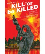 Kill or Be Killed Volume 3 [Paperback] Brubaker, Ed; Phillips, Sean and ... - $14.85