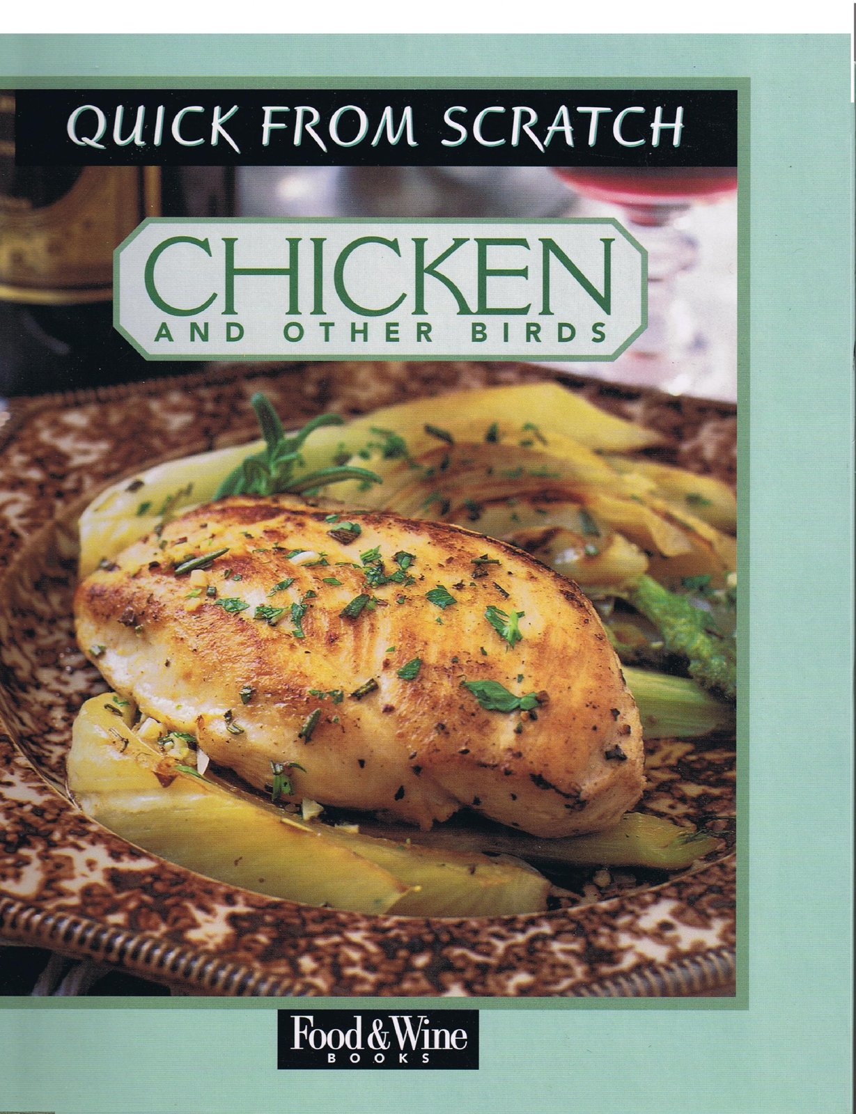 Quick from Scratch: Chicken And Other Birds [Hardcover] Hill, Judith - $2.49