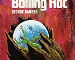 The Sea is Boiling Hot by George Bamber / 1971 Paperback PBO First Editi... - $2.27