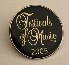 Festivals Of Music 2005 Pin - $20.00