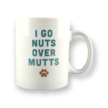 Dog Lover Coffee Mug Gift 20oz Cup &quot;I Go Nuts Over Mutts&quot; Pet Shop Fring... - £13.44 GBP