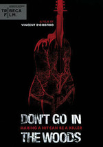 Dont Go in the Woods (DVD, 2012) Director: Vincent Philip D&#39;onofrio  BRAND NEW - £4.73 GBP