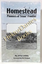 Homestead: Pioneers of Texas&#39; Frontier by Jerry Lackey (2012 Softcover) - £20.66 GBP