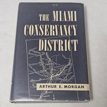 The Miami Conservancy District by Arthur E. Morgan 1951 hardcover - $22.98