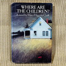 Where Are the Children? Mary Higgins Clark HC DJ Book Club Edition First... - £13.80 GBP