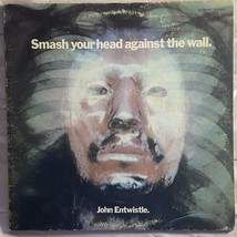 John Entwistle: Smash Your Head Against The Wall Decca Vinyl LP 33 rpm Gatefold - £14.62 GBP