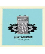 BRONZE RADIO RETURN - Old Time Speaker - CD - Sealed New - $26.91 CAD