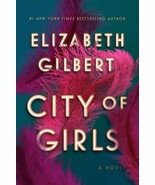 City of Girls: A Novel [Hardcover] Gilbert, Elizabeth - €8,38 EUR