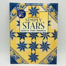 Simply Stars Quilts That Sparkle Pattern Paperback By Alex Anderson Signed - £4.72 GBP