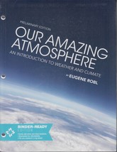 Our Amazing Atmosphere - An Introduction to Weather and Climate LOOSE-LE... - $19.59