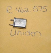 Uniden Scanner/Radio Frequency Crystal Receive R 462.575 MHz - $10.88