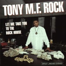Tony M.F. Rock - Let Me Take You To The Rock House Cd Luke Skyywalker Miami Bass - £42.83 GBP