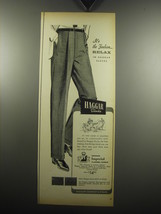1957 Haggar Slacks Ad - It&#39;s the fashion relax in Haggar slacks At the game  - £14.81 GBP