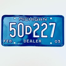 2003 United States Michigan Base Dealer License Plate 50D227 - £13.15 GBP