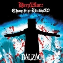 Balzac Deep Blue: Chaos From Darkism (Cd+Dvd) - Dcd - £25.06 GBP