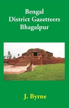 Bengal District Gazetteers: Bhagalpur Volume 5th - £19.64 GBP
