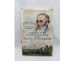 Eyewitness To The Peninsula War And The Battle Of Waterloo Hardcover Book - $59.39