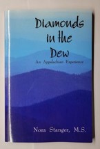 Diamonds in the Dew: An Appalachian Experience Nora Stanger M.S. 2003 Paperback  - £7.90 GBP