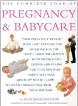 The Complete Book of Pregnancy and Babycare by Alison MacKonochie, Hardcover - £9.59 GBP