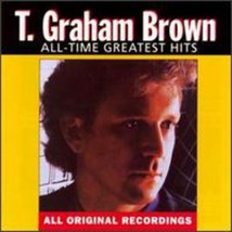 Brown, T. Graham - All-Time Greatest Hits CD - $12.99