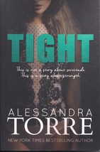 Tight by Alessandra Torre 2015 Paperback NEW - £10.46 GBP
