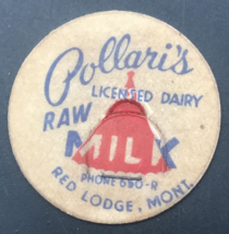 Vintage Pollari&#39;s Dairy Raw Milk Bottle Cap 1 5/8&quot; Red Lodge Montana MT - £7.44 GBP