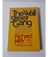 The Wall Street Gang by Richard Ney Hardcover 1974 First Edition 1st Pri... - $44.55