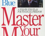 Master Your Money: A Step-By-Step Plan for Financial Freedom Revised and... - $2.93