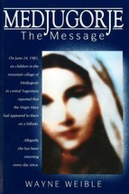 Medjugorje: The Message (English and English Edition) by Wayne Weible - $4.95