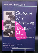Wakako Yamauchi Songs My Mother Taught Me First Ed. Signed! Internment Camp Play - £24.70 GBP