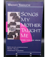 Wakako Yamauchi SONGS MY MOTHER TAUGHT ME First ed. SIGNED! Internment C... - £25.07 GBP