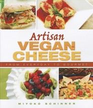 Artisan Vegan Cheese Paperback Illustrated Paperback cookbook by Miyoko Schinner - £11.58 GBP