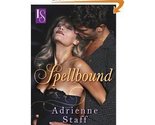 SPELL BOUND (Loveswept) Staff, Adrienne - $2.93