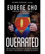 Overrated: Are We More in Love with the Idea of Changing the World Than ... - £1.97 GBP