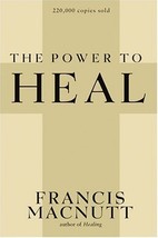Power to Heal by Francis Macnutt (12-Dec-1977) Paperback [Paperback] - £19.97 GBP