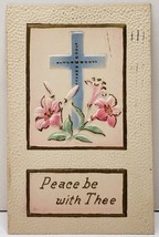 Peace Be With Thee, Pretty Embossed Easter Blue Cross &amp; Lilies Postcard E18 - £4.78 GBP