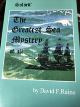 Solved!: The Greatest Sea Mystery Of All SIGNED David Raine HMS Atalanta - £6.35 GBP