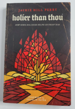 Holier Than Thou Paperback Book Jackie Hill Perry God&#39;s Holiness Helps Us Trust - £10.14 GBP