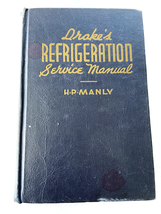 1945 HC Drake&#39;s refrigeration service manual;: An instruction and reference bo.. - £16.93 GBP
